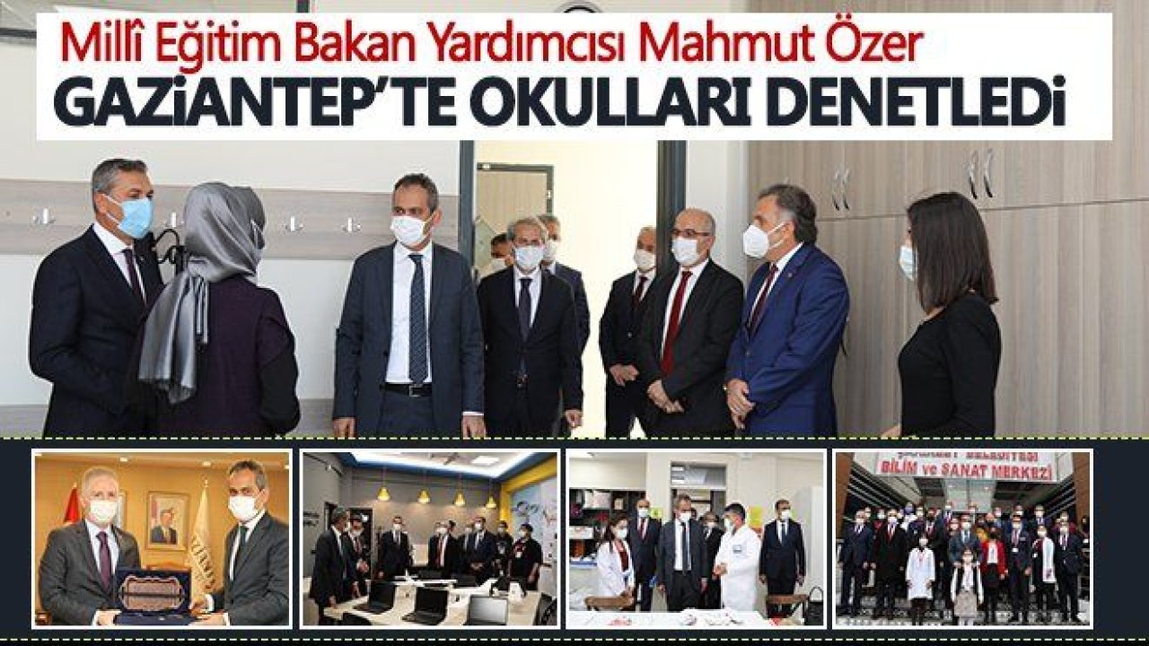 Bakan Yardımcısı Özer’in Gaziantep Ziyareti