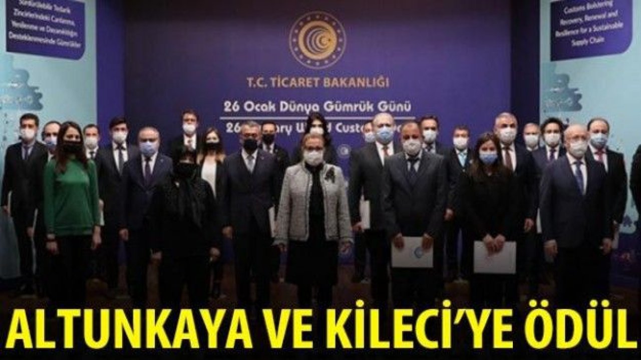 Altunkaya ve Kileci'ye ödül