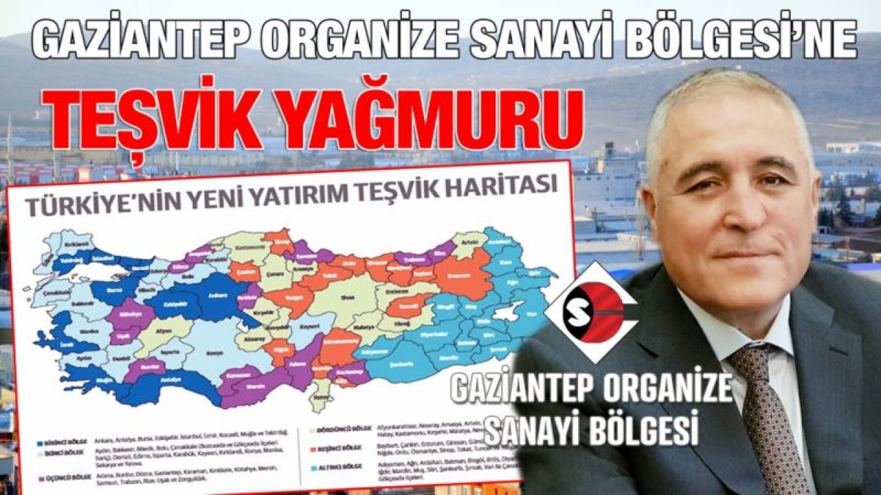 Gaziantep Organize Sanayi Bölgesi’ne teşvik yağmuru