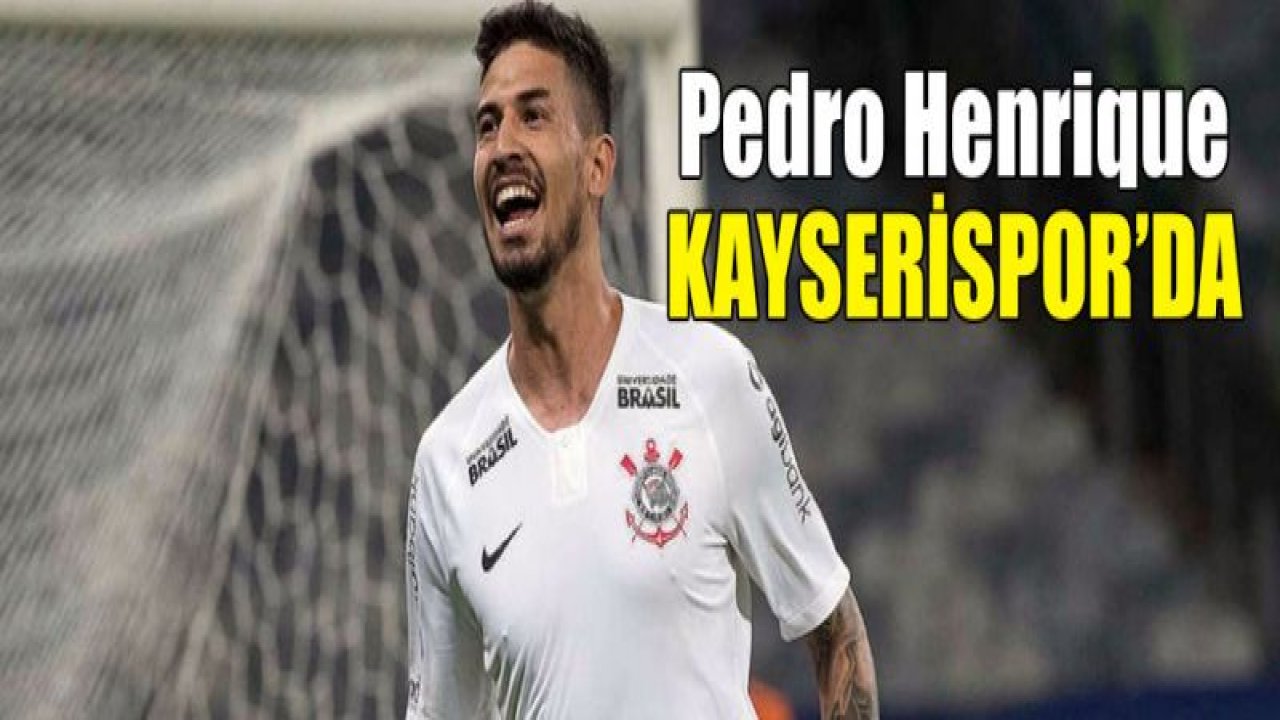 Pedro Henrique, Kayseri yolunda