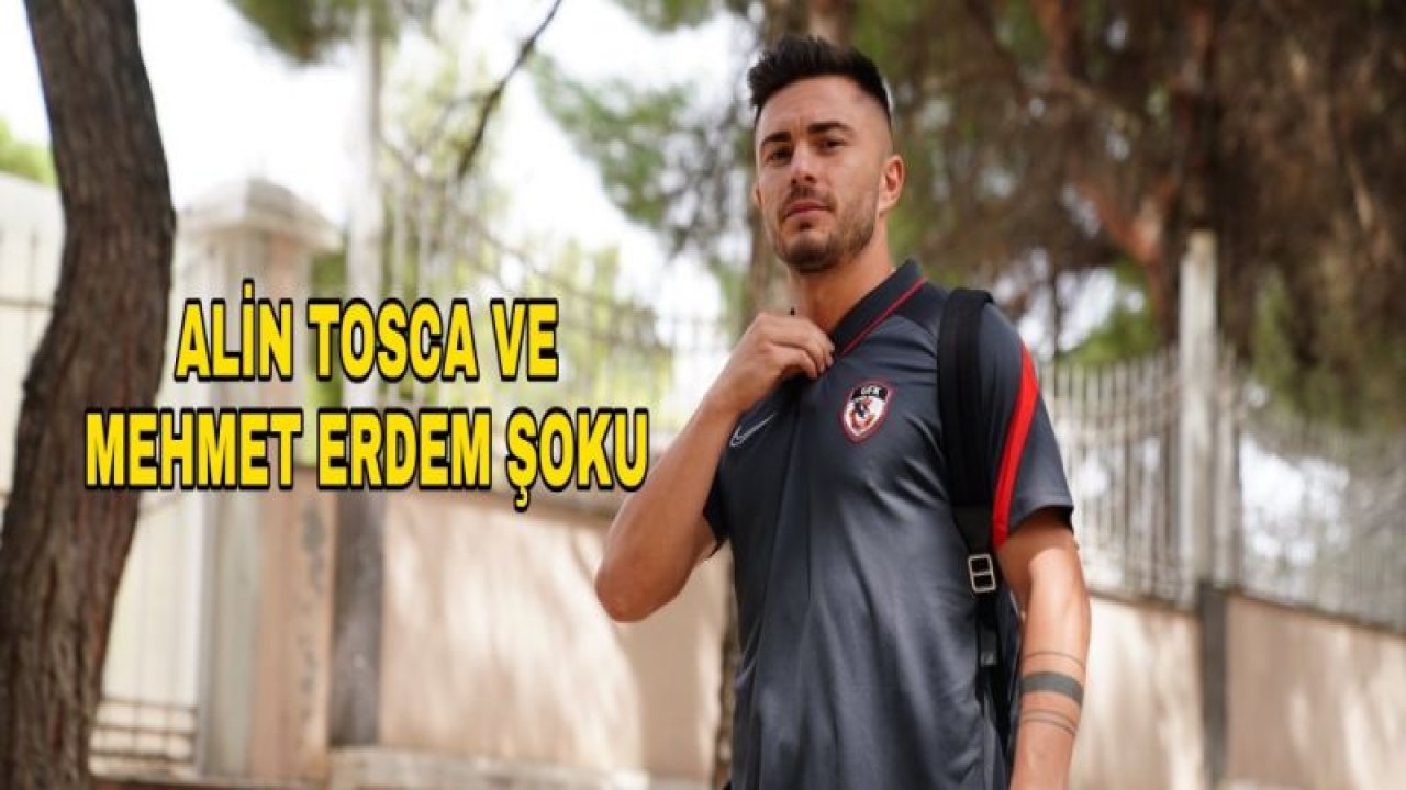 GAZİANTEP FK'DA TOSCA ŞOKU