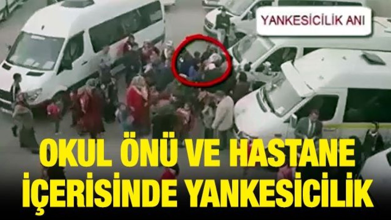 Okul önü ve hastane içerisinde yankesicilik