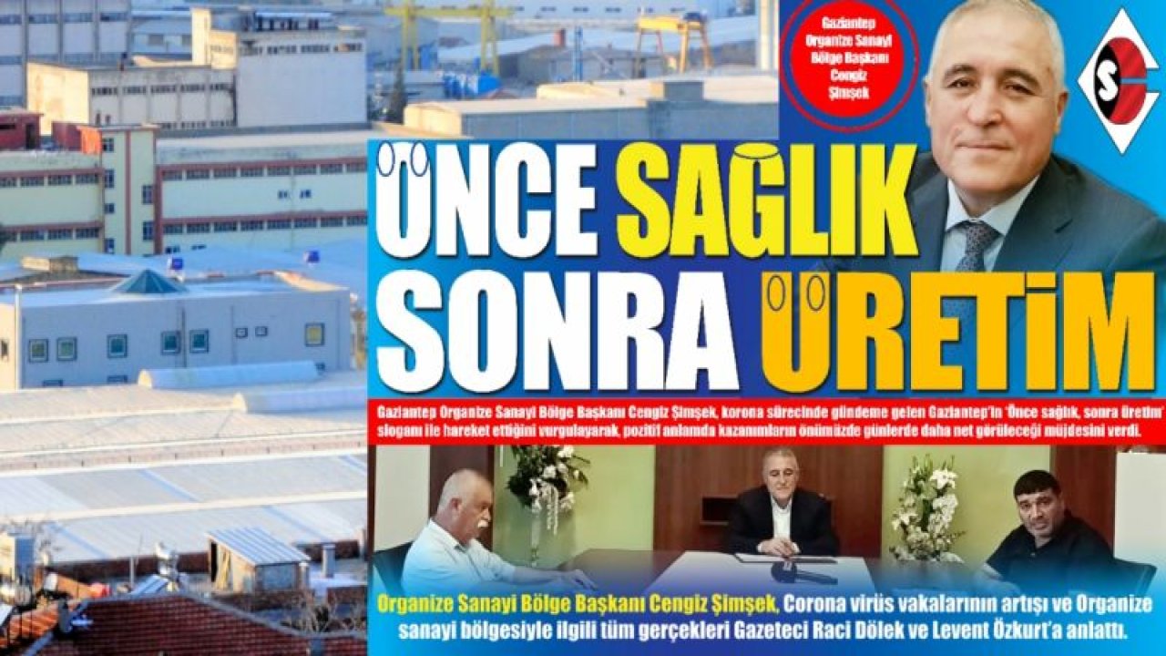 Önce sağlık sonra üretim