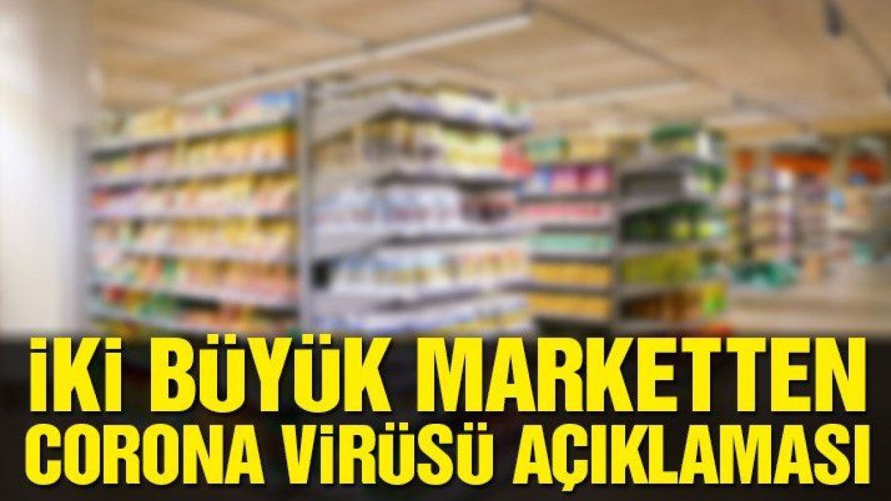 Carrefoursa ve Migros’tan corona açıklaması