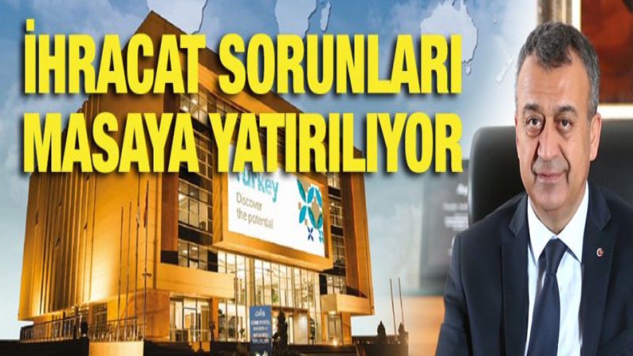 Irak İhracatında Yaşanan Sorunlar Masaya Yatırılacak