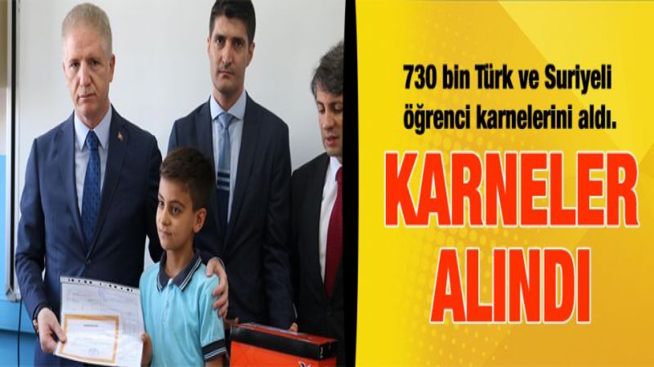 Türk ve Suriyeli toplam 730 bin öğrenci karne sevinci yaşadı