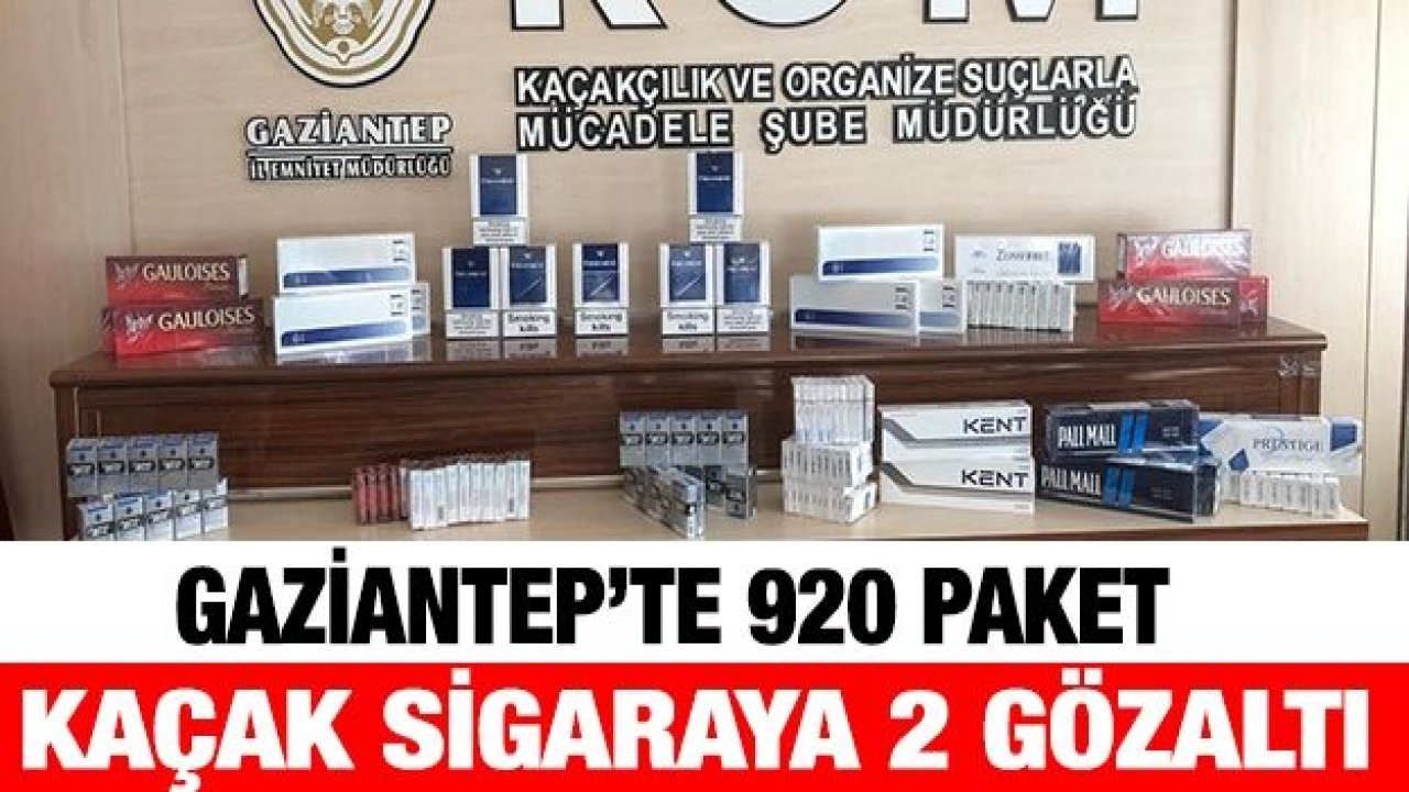 Gaziantep’te 920 paket kaçak sigaraya 2 gözaltı