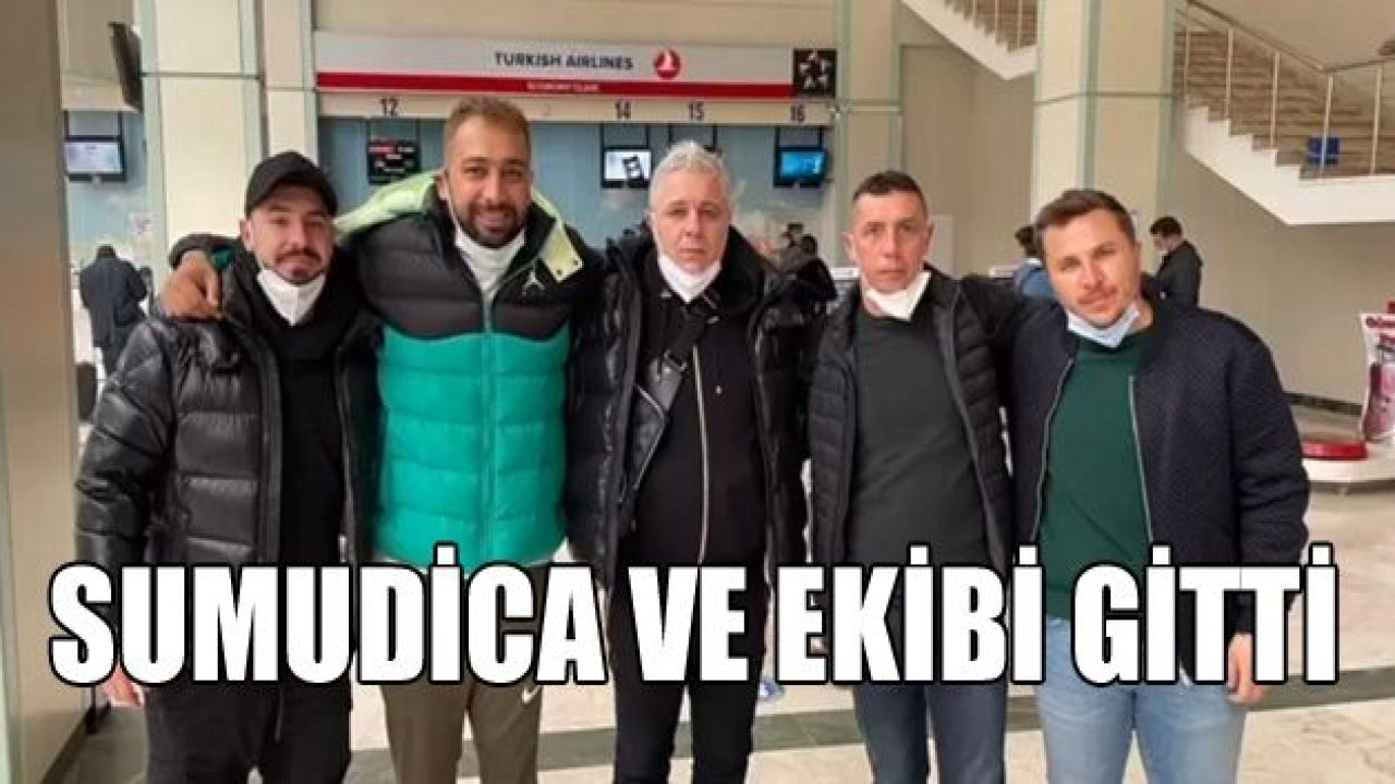 Sumudica ve ekibi gitti!