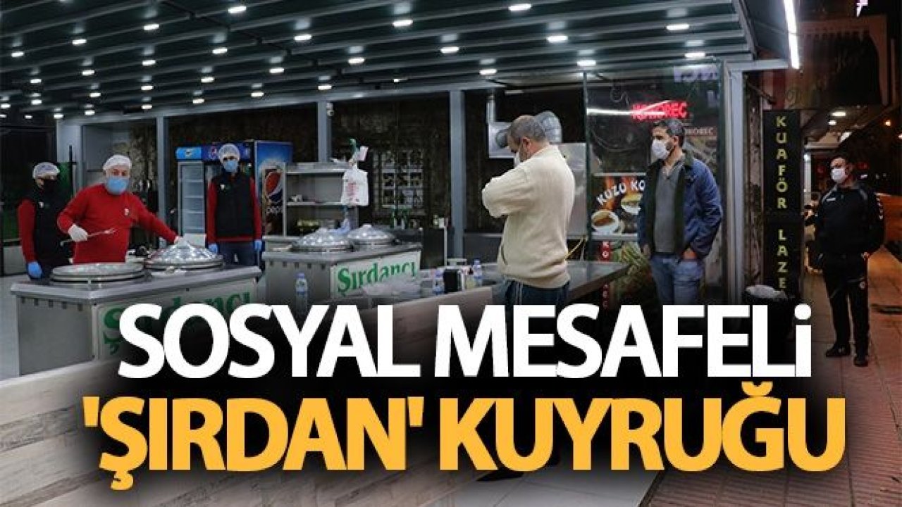 Sosyal mesafeli 'şırdan' kuyruğu