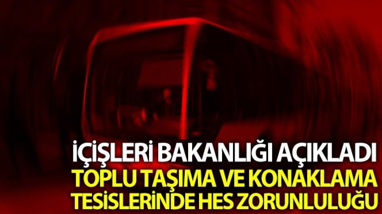 Toplu taşıma ve konaklama tesislerinde HES zorunluluğu