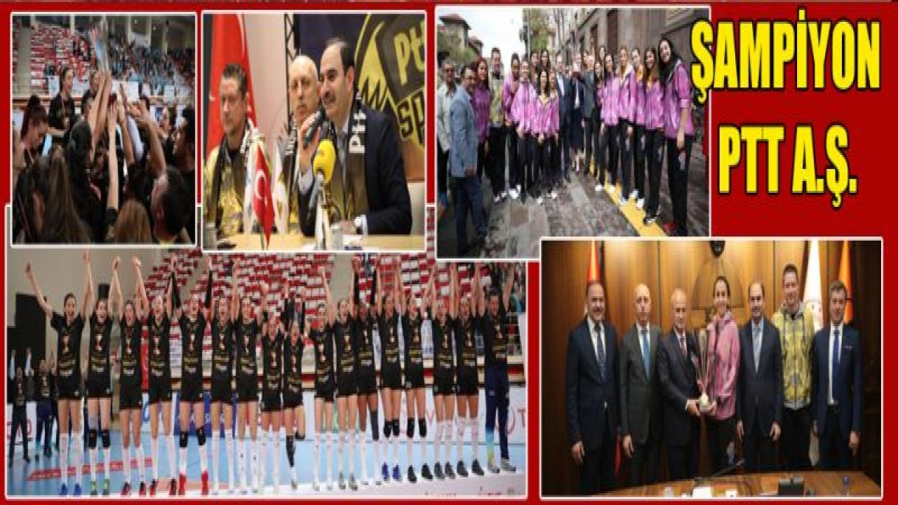 PTT SPOR VOLEYBOL TAKIMI SULTANLAR LİGİNDE!