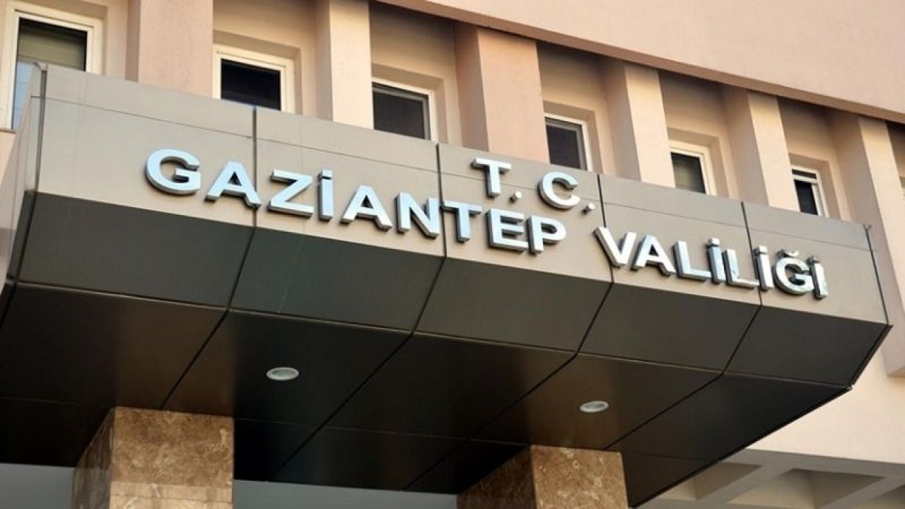 Gaziantep Valiliği'nden o tarihlerde açık alan yasağı...