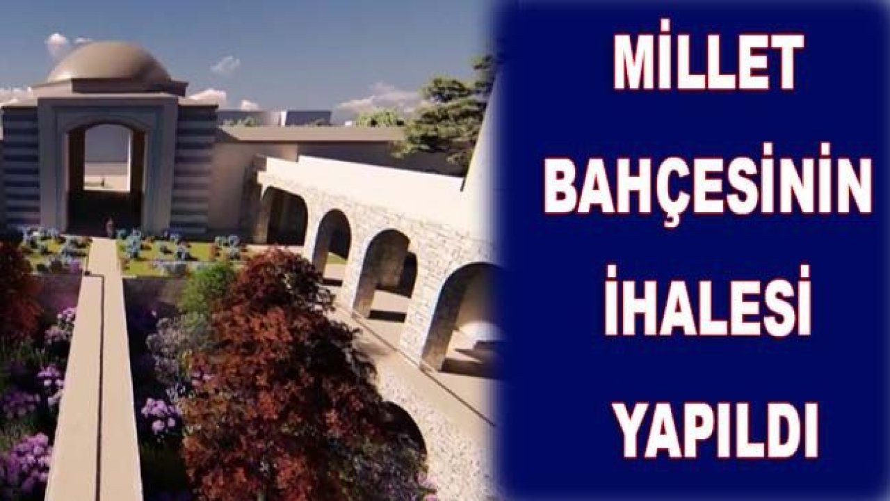 Millet Bahçesi'nin ihalesi yapıldı