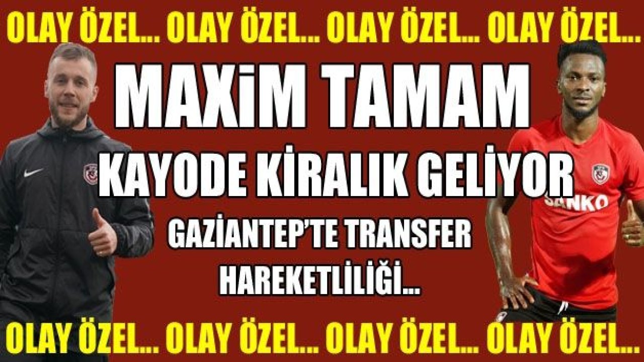 Maxim tamam, Kayode haber verecek