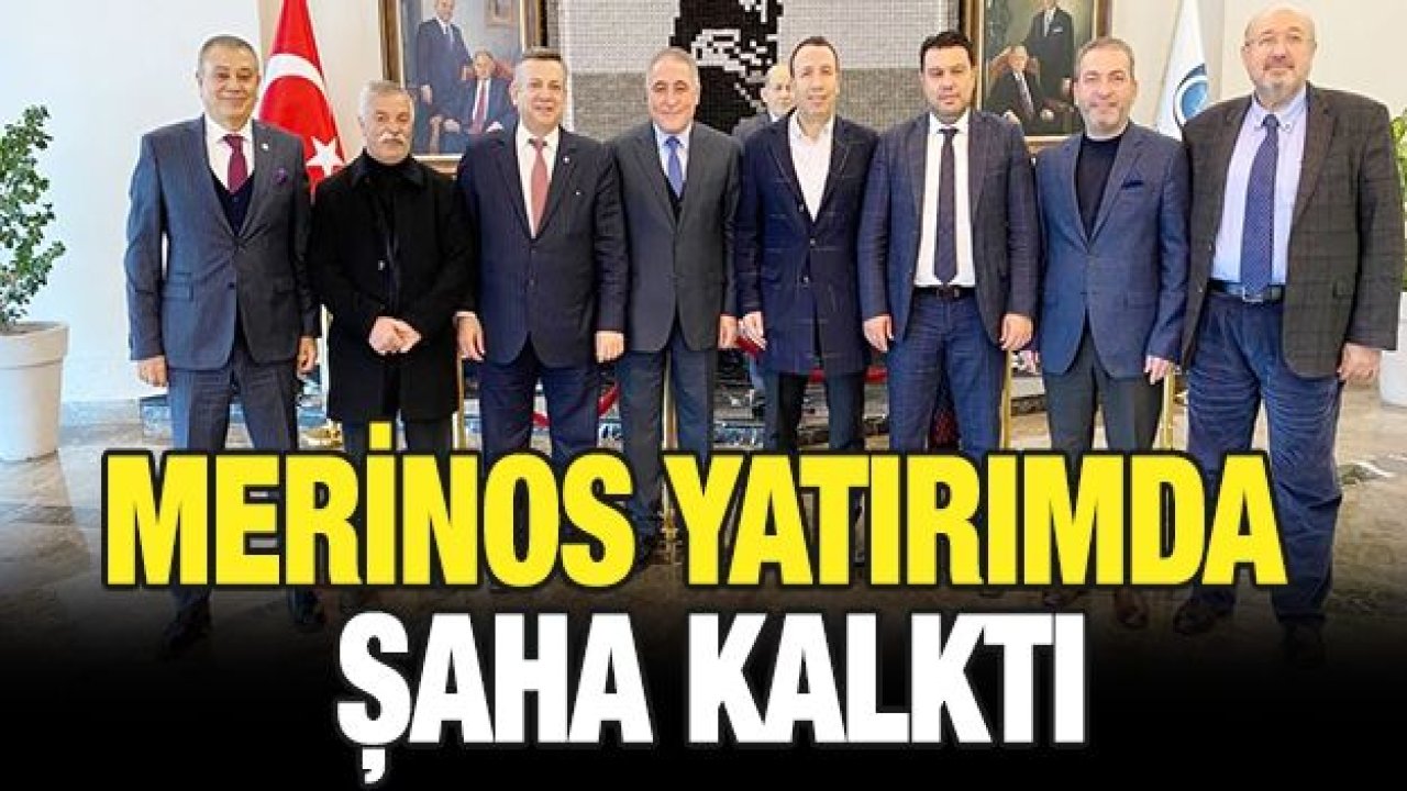 Merinos Yatırımda Şaha Kalktı