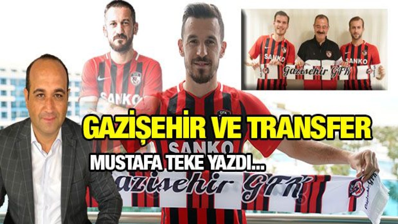 Gazişehir ve Transferler