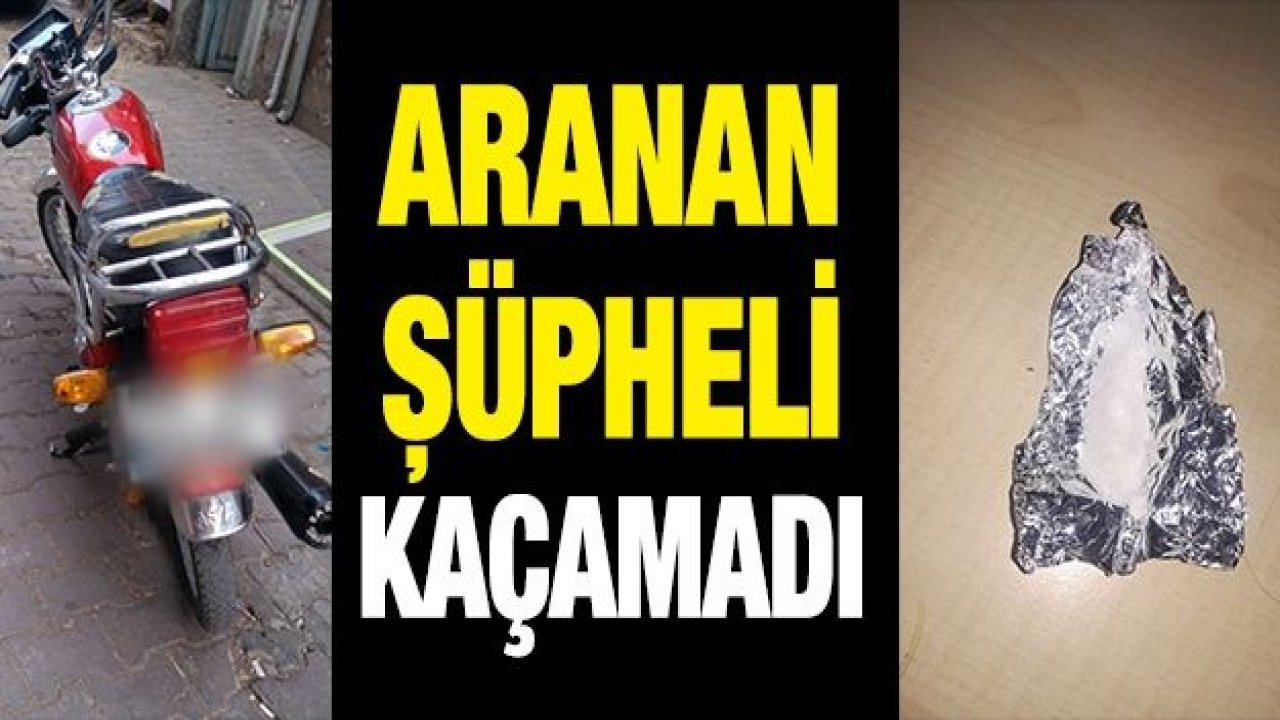 Aranan şüpheli yakalandı