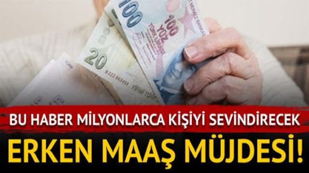 Emekliye maaş müjdesi. Emekli maaşları 2 bayram öncesinde verilecek