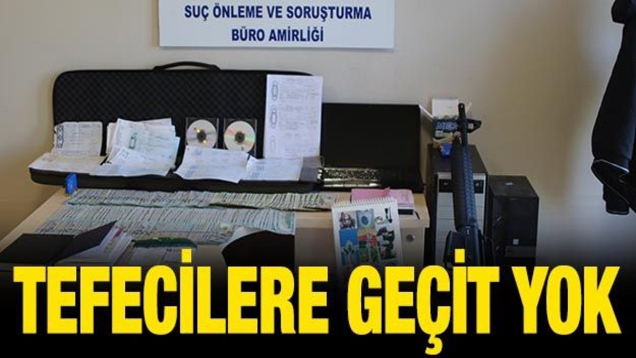 TEFECİLERE GEÇİT YOK