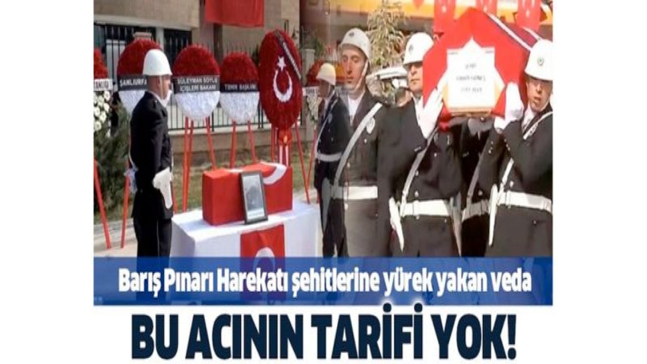 Barış Pınarı Harekatı şehitlerine yürek yakan veda