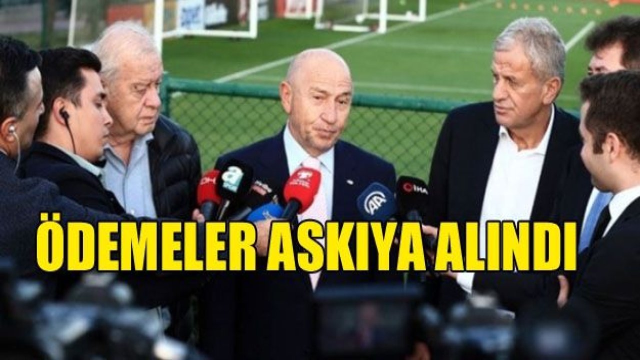 Ödemeler askıya alındı!