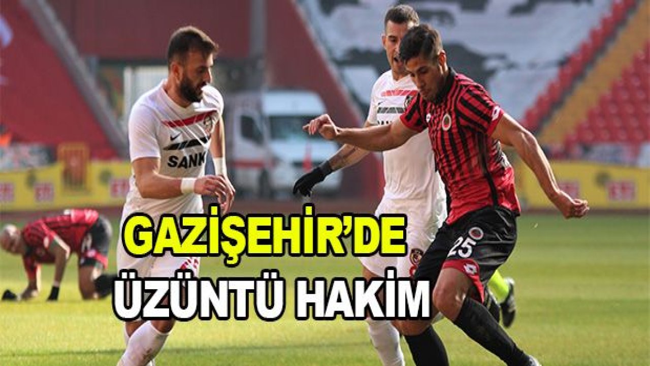 GAZİŞEHİR'DE ÜZÜNTÜ HAKİM