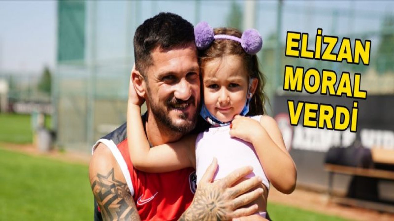 ELİZAN BABASINA MORAL VERDİ