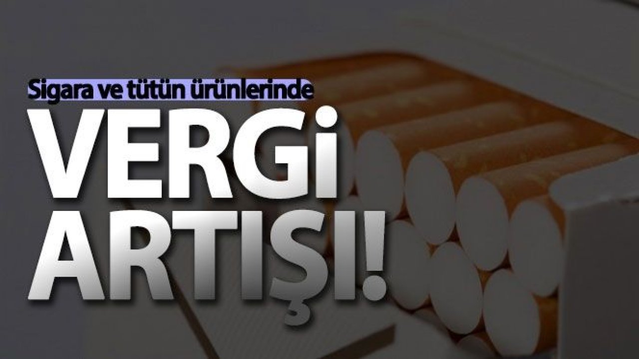 Sigarada ÖTV artışı