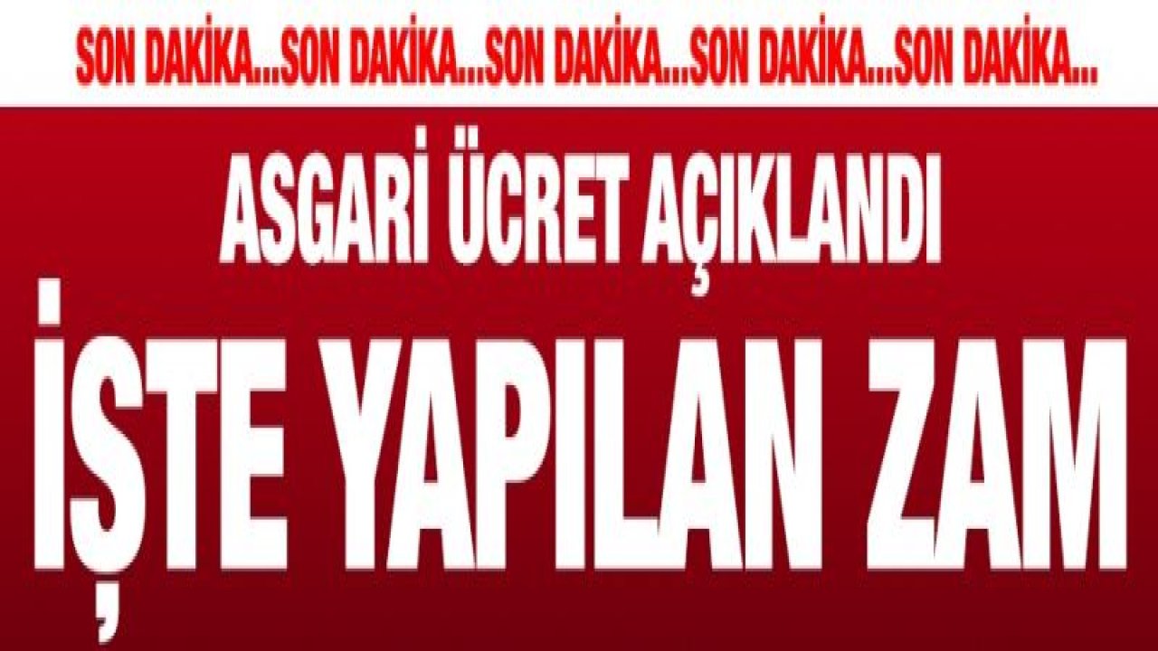 Son dakika... Asgari ücret açıklandı