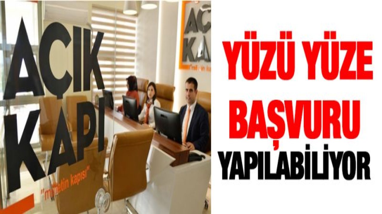 Açık Kapı bürolarına yoğun ilgi