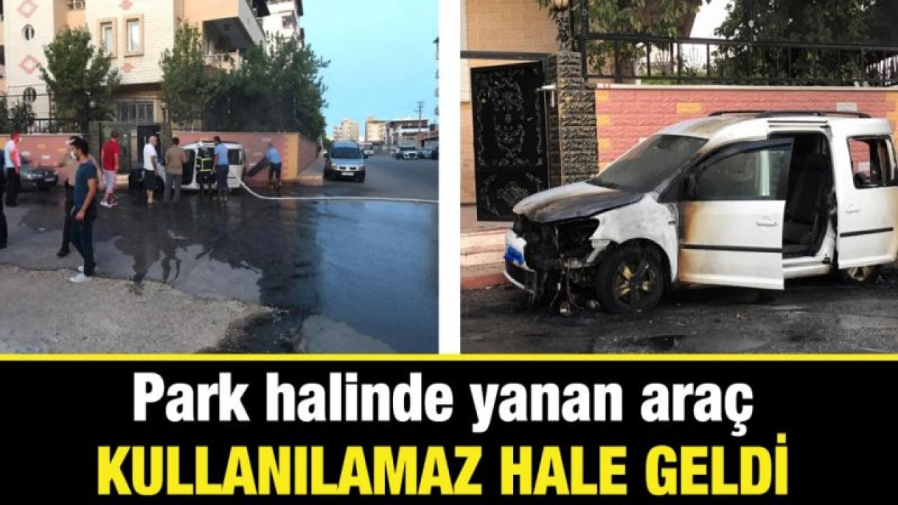 Park halinde yanan araç kullanılamaz hale geldi