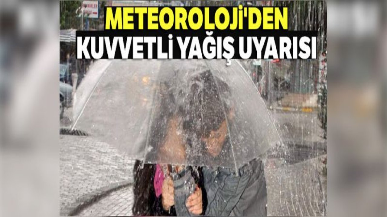 Meteoroloji'den kuvvetli yağış uyarısı |7 Nisan yurtta hava durumu