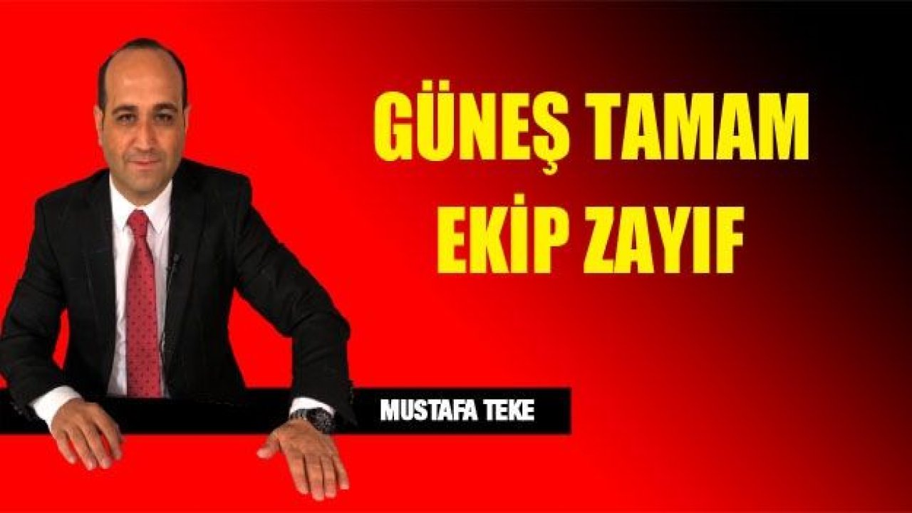 Erdal Güneş tamamda, ekip sıfır elde, sıfır…