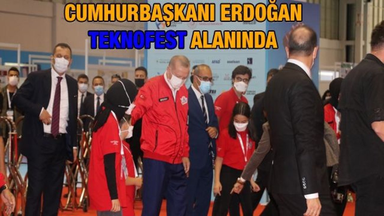 Cumhurbaşkanı Erdoğan Teknofest alanında