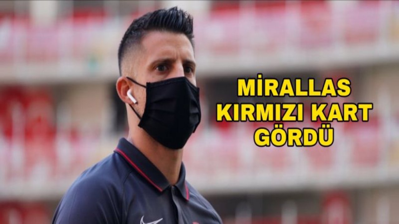 Kevin Mirallas kırmızı kart gördü