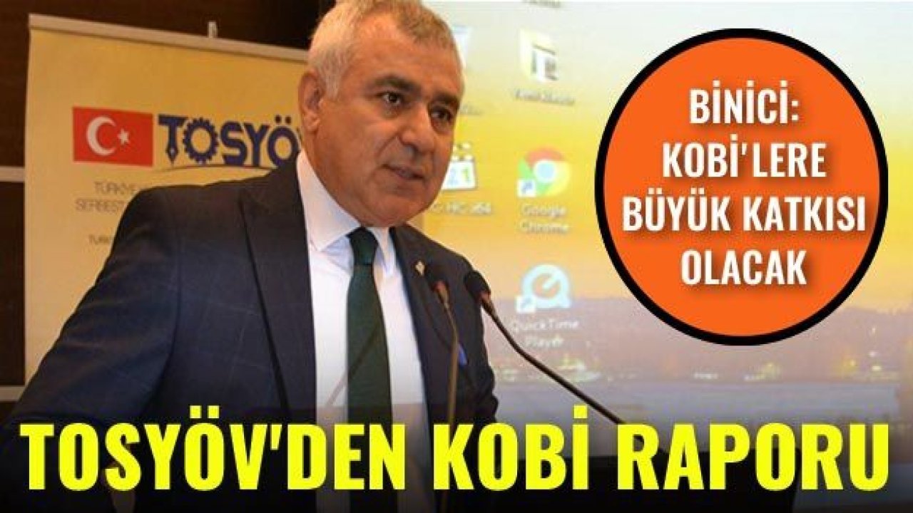 TOSYÖV'den KOBİ raporu