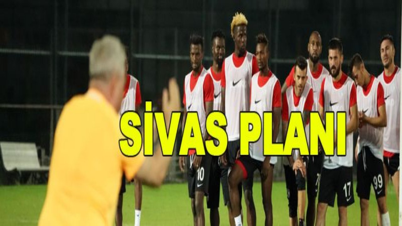 GAZİŞEHİR'in Sivas planı!