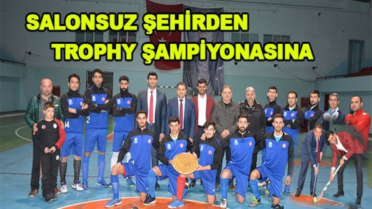 Salonsuz Şehirden Avrupa Şampiyonlar Ligi Trophy'e