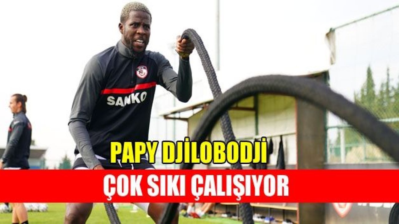 Papy Djilobodji çok hırslı