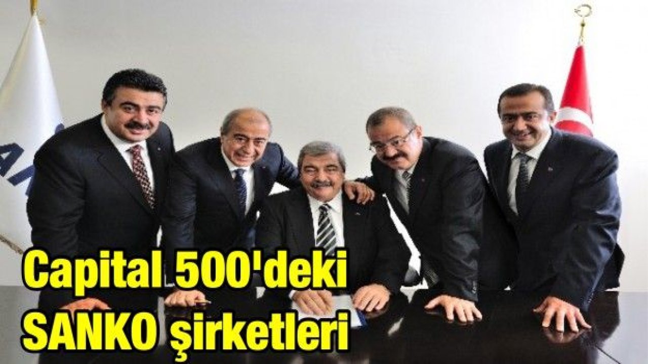 Capital 500'deki SANKO şirketleri