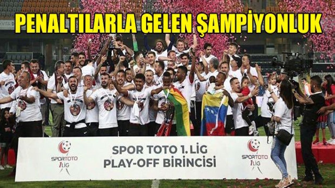 PENALTILARLA GELEN ŞAMPİYONLUK