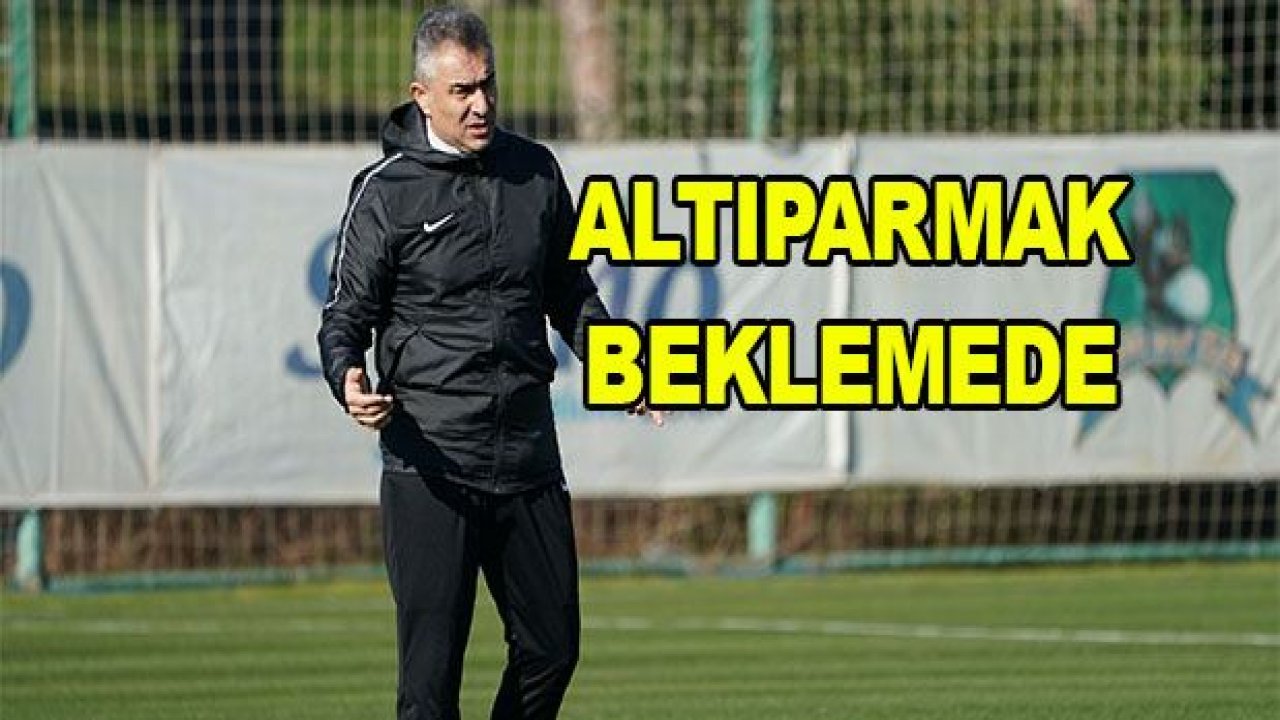 Altıparmak beklemede!