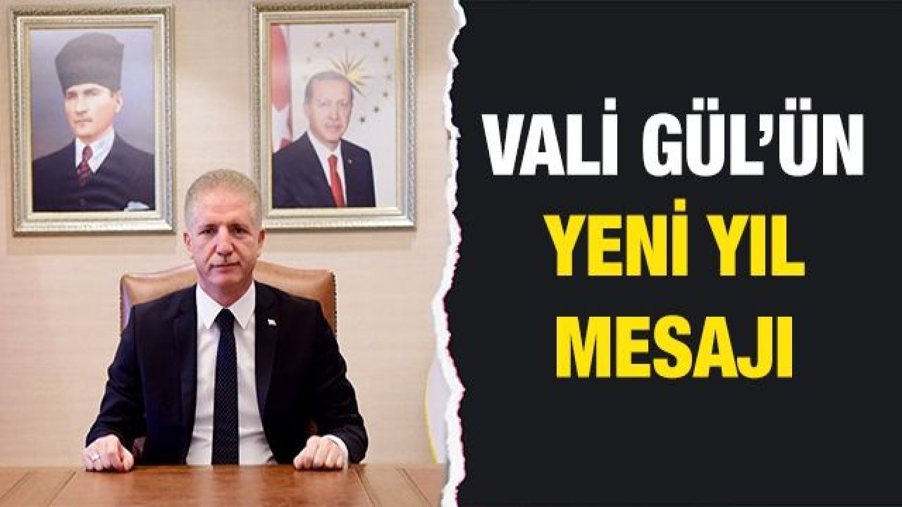 Vali Davut Gül’ün Yeni Yıl Mesajı