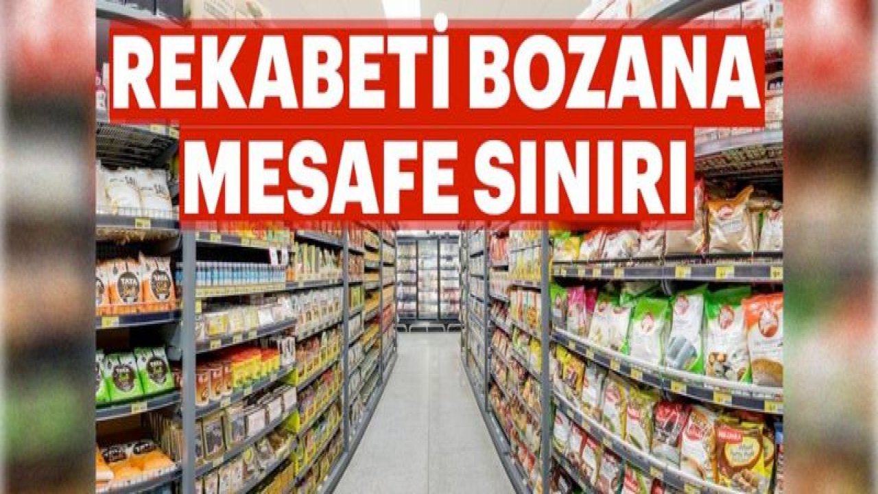 Rekabeti bozana mesafe sınırı