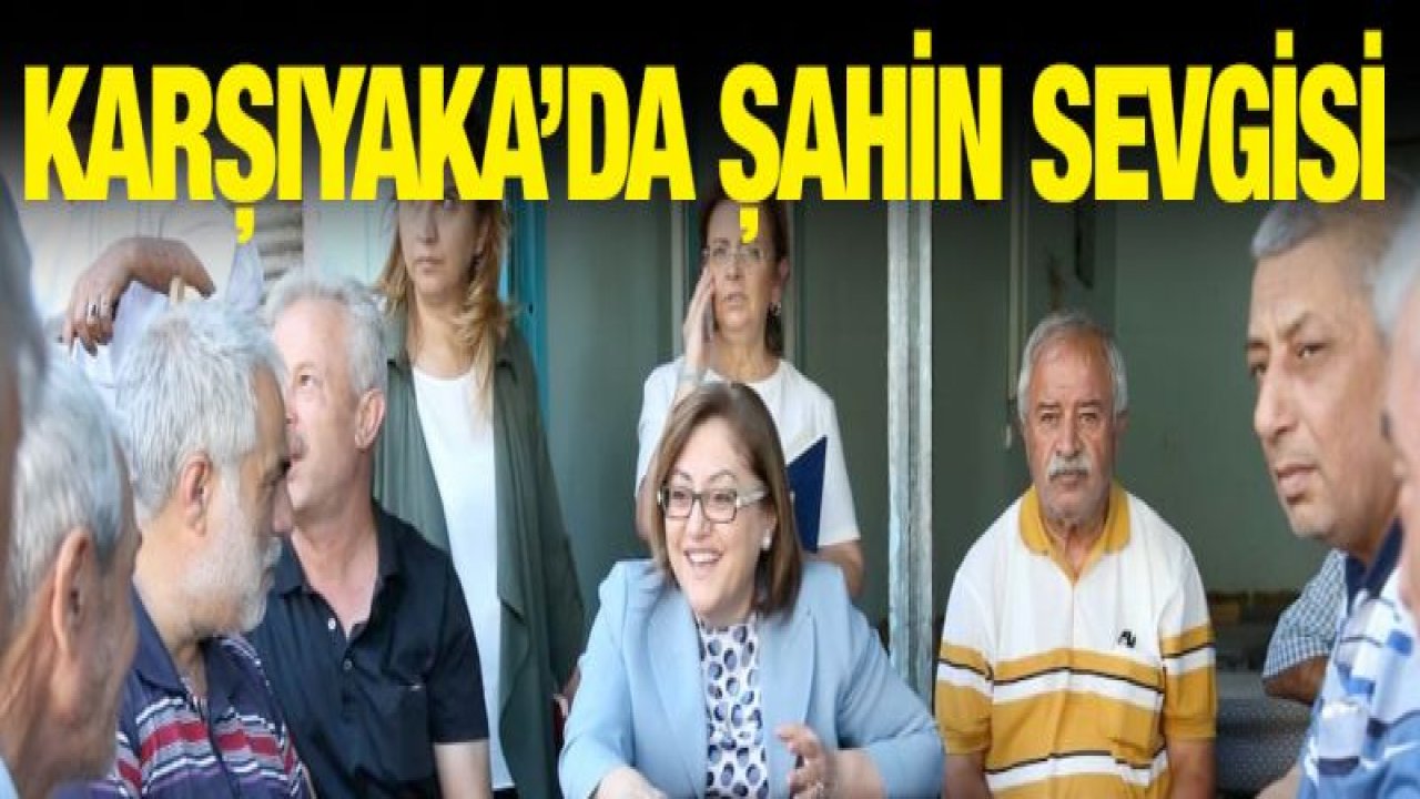 Karşıyaka'da Fatma Şahin'e büyük ilgi