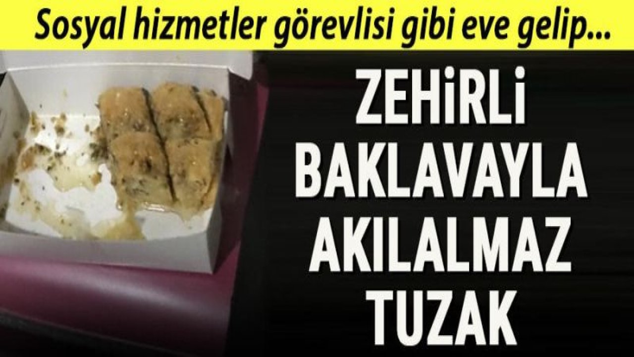 Akılalmaz tuzak! Eşi terk edince evini kurşunladığı kayınpederini baklavayla zehirledi