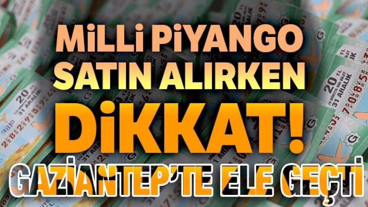 Gaziantep'te sahte milli piyango bileti ele geçirildi