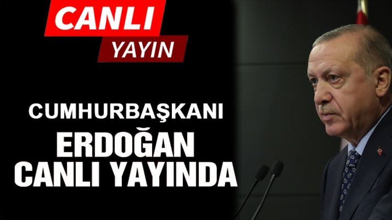 Canlı İzle...Cumhurbaşkanı Erdoğan Açıklama Yaptı...Son dakika… Erdoğan yeni kararları açıkladı: Seyahat kısıtlaması kalktı, kafe ve restoranlar açılacak, 28 Mayıs 2020