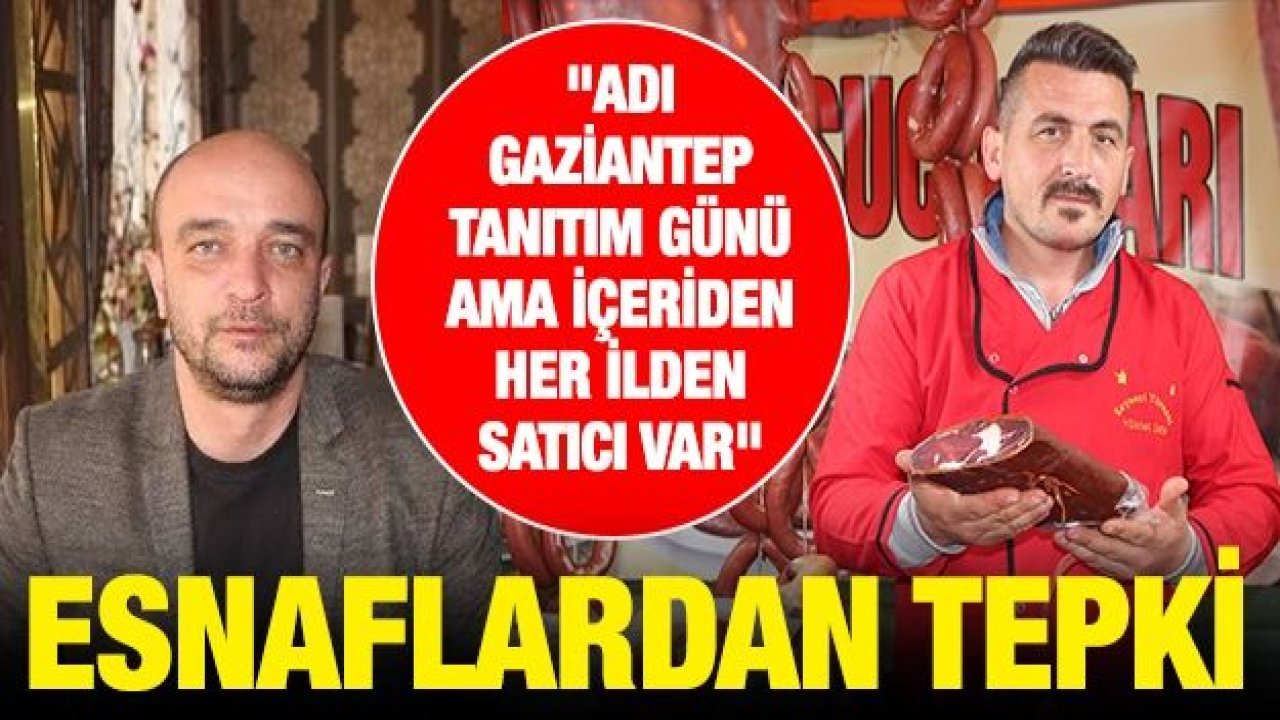 Gaziantep Tanıtım Günleri’ne Bilecikli esnaflardan tepki geldi