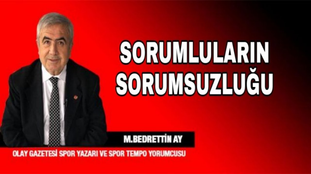 SORUMLULARIN SORUMSUZLUĞU